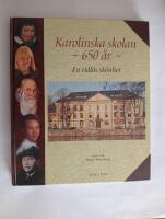 Karolinska skolan - 650 &aring;r