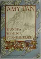 Hundra hemliga f&ouml;rnimmelser : roman