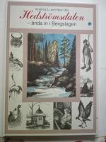 Hedstr&ouml;msdalen - &auml;nda in i Bergslagen