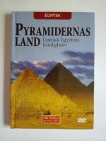 Egypten pyramidernas land Uppt&auml;ck Egyptens hemligheter