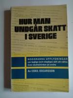 HUR MAN UNDG&Aring;R SKATT I SVERIGE