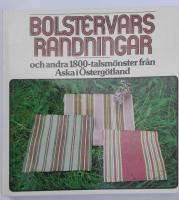 Bolstervarsrandningar och andra 1800-talsm&ouml;nster fr&aring;n Aska i &Ouml;sterg&ouml;tland