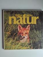 B&auml;ttre naturbilder