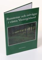 Runstenar och ridv&auml;gar i v&auml;stra V&auml;sterg&ouml;tland