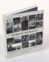 Morfars Bohusl&auml;n. Flygfotografier och vykort fr&aring;n Bohusl&auml;n p&aring; 1930-talet
