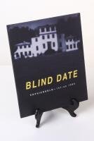 Blind Date. Ola Billgren - Anette Harboe Flensburg - Preben Fjederholt - Peter Martensen - Kehnet Nielsen