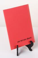P&aring; tal om abort. Fakta och fr&aring;gor f&ouml;r diskussion p&aring; m&ouml;tet