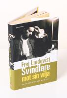 Frej Lindqvist. Svindlare mot sin vilja. En skådespelare blir till