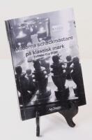 Moderna schackm&auml;stare p&aring; klassisk mark. Excelsior Cup 2004.