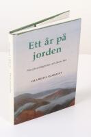 Ett &aring;r p&aring; jorden. Nio personer och deras tid 