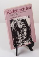 K&auml;rlek och &auml;ra. En studie i Ivar Lo-Johanssons M&aring;na-romaner