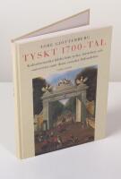 Tyskt 1700-tal. Kulturhistoriska bilder fr&aring;n tyska furstehov och universitet samt deras svenska f&ouml;rbindelser