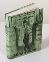 Mina st&auml;der. Urval och inledning av Carl-Olov Sommar