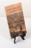 Perspektiv. Visioner av en stad. Ritningar och illustrationer fr&aring;n arkitekt&auml;vlingar och projekt i G&ouml;teborg