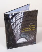 Sveriges industrialisering och sl&auml;kten Keiller