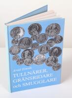 Tulln&auml;rer, gr&auml;nsriddare och smugglare