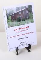 J&auml;ttenhem uppe i markerna. En kulturhistorisk ber&auml;ttelse