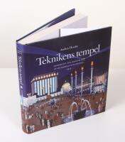 Teknikens tempel. Modernitet och industrialism p&aring; G&ouml;teborgsutst&auml;llningen 1923