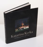 Katarina Kyrka. &Aring;teruppbyggnaden 1990-1995