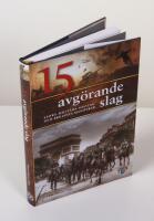 15 avg&ouml;rande slag. Stora milit&auml;ra misstag och briljanta man&ouml;vrar