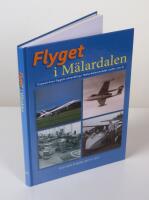 Flyget i M&auml;lardalen. Expos&eacute; &ouml;ver flygets utveckling i M&auml;lardalsomr&aring;det under 100 &aring;r