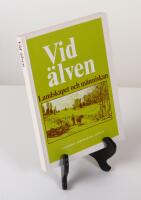 Vid &auml;lven. Landskapet och m&auml;nniskan