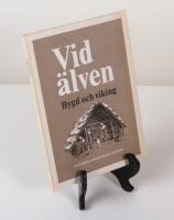 Vid &auml;lven. Bygd och viking