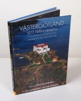 V&auml;sterg&ouml;tland sett fr&aring;n himlen. En hissnande f&auml;rd &ouml;ver ett historiskt landskap
