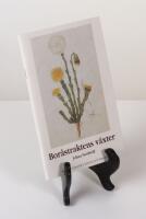 Bor&aring;straktens v&auml;xter. F&ouml;rteckning j&auml;mte kort beskrifning p&aring; vilda och f&ouml;rvildade fanerogamer v&auml;xande i och omkring Bor&aring;s (med undantag av gr&auml;s och Carices)