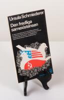 Den fredliga samexistensen. &Auml;r den sovjetiska teorin om fredlig samlevnad ett allvarligt f&ouml;rs&ouml;k till varaktig fred..?