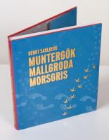 Munterg&ouml;k - mallgroda - morsgris. En sociozoologisk safari i en annorlunda v&auml;rld