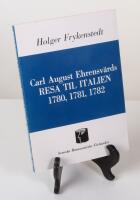 Carl August Ehrensv&auml;rds resa till Italien 1780, 1781, 1782