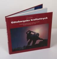 G&ouml;teborgska kraftuttryck. En ber&auml;ttelse om hur energin och andra drivkrafter f&ouml;r&auml;ndrat G&ouml;teborg under 200 &aring;r