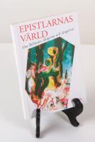 Epistlarnas v&auml;rld. Om Bellman, s&aring;ngerna och s&aring;ngarna
