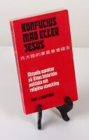 Konfucius, Mao eller Jesus. Aktuella aspekter p&aring; Kinas historiska, politiska och religi&ouml;sa utveckling