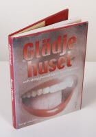 Gl&auml;djehuset och sk&auml;gghandlarens hemligheter