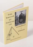 Fr&aring;n hantverk p&aring; Feleberga till storindustri i Sibbhult