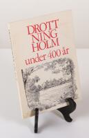 Drottningholm under 400 &aring;r