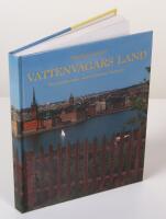 Vattenv&auml;gars land. Stockholmsnatur utmed forntida farleder