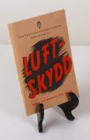 Luftskydd. Korta anvisningar f&ouml;r envar. Luftskyddsinspektionen. Allm&auml;nna handlingar Nr 3