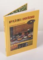 Uppl&auml;ndsk undf&auml;gnad. Matkulturer och recept. Tradition och anpassning