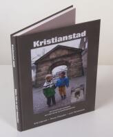 Kristianstad. Bilder fr&aring;n en stad i Vattenriket