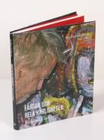 F&auml;rgen och hela h&auml;rligheten. Erland Cullberg