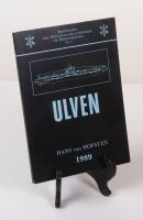 Ulven. Redovisning av de faktiska omst&auml;ndigheterna kring ub&aring;ten Ulvens f&ouml;rlisning