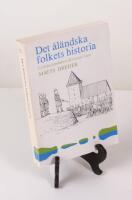 Det &aring;l&auml;ndska folkets historia. I:1. Fr&aring;n sten&aring;ldern till Gustav Vasa
