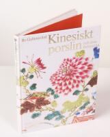Kinesiskt porslin och dess f&ouml;rhistoria. Ur Kulturens samlingar 