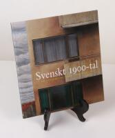 Svenskt 1900-tal. Ur Stockholms stads konstsamling. Liljevalchs 29 maj - 29 augusti 1999