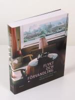 Flykt och f&ouml;rvandling. Nelly Sachs, f&ouml;rfattare,Berlin/Stockholm