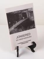 Jonsered. En h&auml;nsynsodling. En v&auml;gledning till ett brukssamh&auml;lle i G&ouml;teborgsregionen