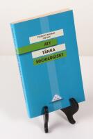 Att t&auml;nka sociologiskt